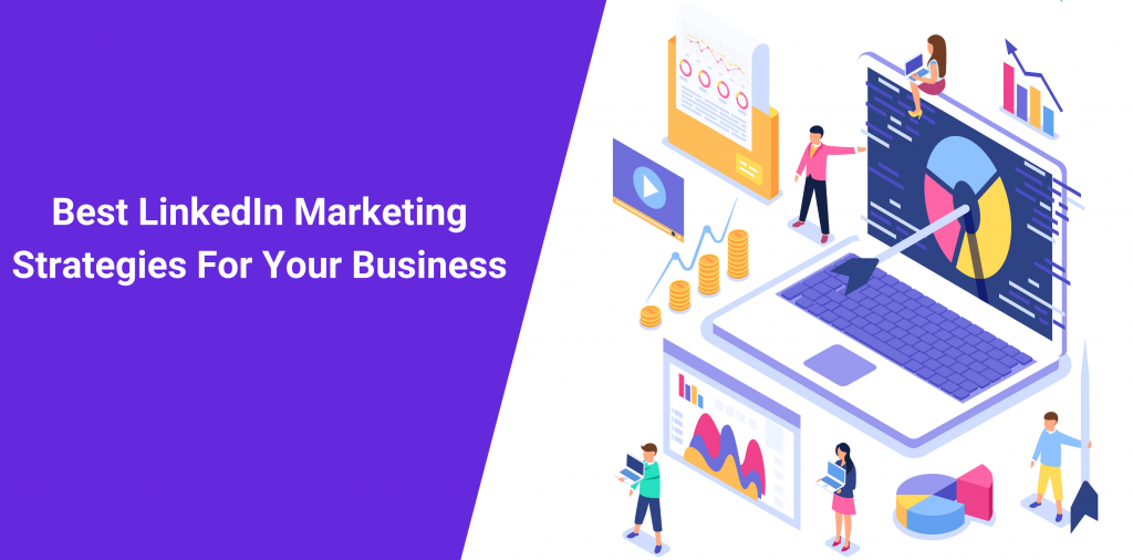 LinkedIn Marketing Strategies